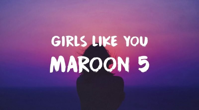 girls like you maroon 5